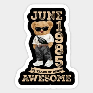 39 Years Of Being Awesome June 1985 Cool 39Th Birthday Sticker